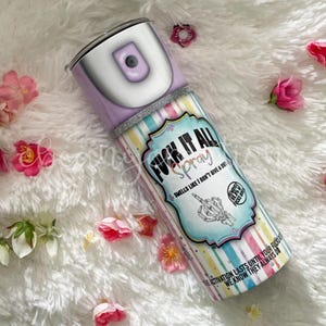 Adult Humor F It All Spray 20 oz Tumbler