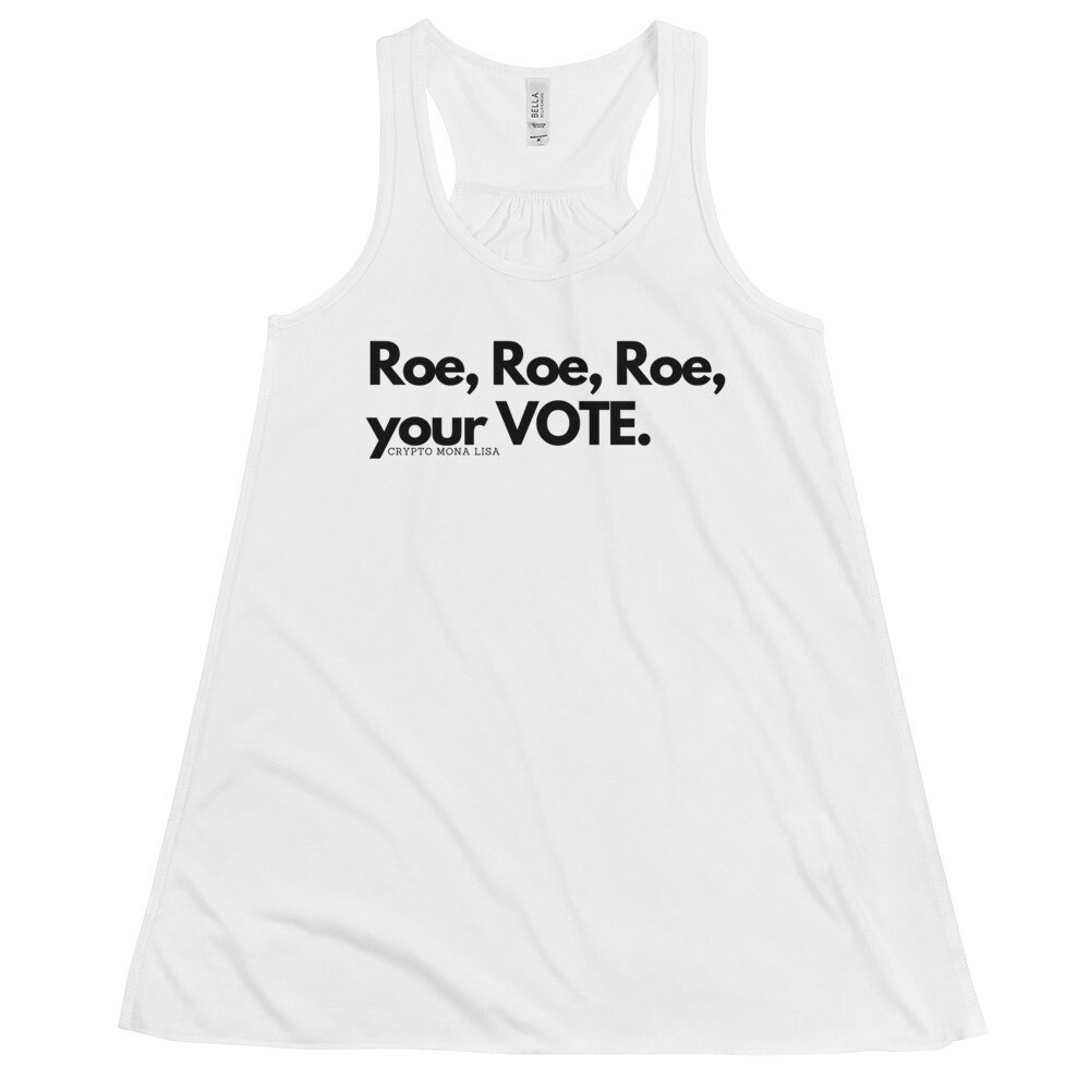 Roe Your VOTE Female Identifying Flowy Racerback Tank - Etsy