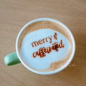 Merry & Caffeinated Coffee Stencil, Christmas Winter Latte Art Stencil, Cappuccino Art, Coffee/ Pastry Decorating Stencil, Coffee Lover Gift