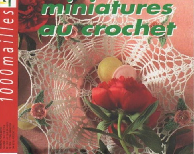 PDF Vintage.Magazine 1000 stitches in PDF format.Miniature crochet lace patterns.Patterns with French tutorials PDF format