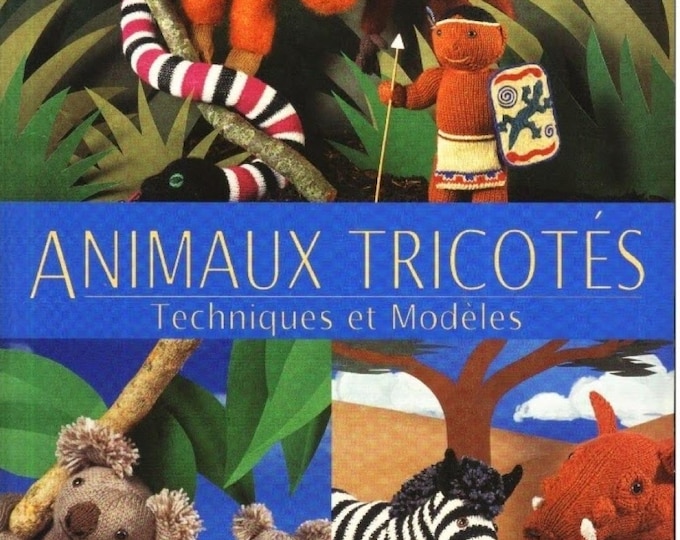 PDF Vintage.Magazine Knitted animals in PDF format. Patterns with tutorials in French PDF format