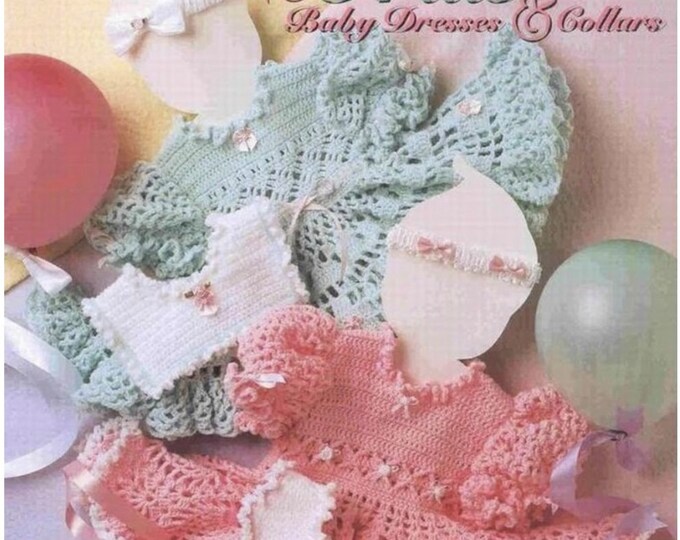PDF Vintage magazine Baby dresses en format PDF.Robes,accessoires,crochet pour bébé,patterns avec  tutoriels anglais