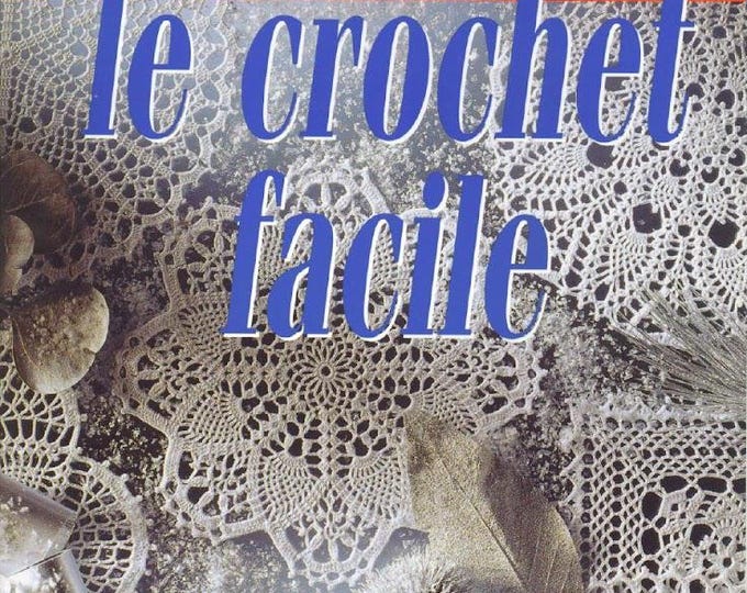 Vintage PDF in PDF format. 1000 stitches magazine in PDF format. White cotton crochet doily patterns. Patterns with French tutorials.