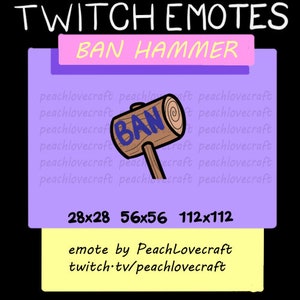 Twitch or Discord Ban Hammer Emote