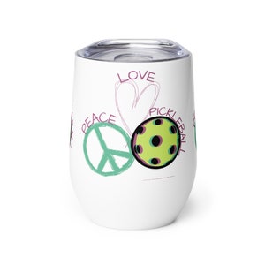 Wine tumbler Peace Love Pickleball