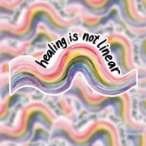 Healing Is Not Linear| Mental Health Sticker| Water bottle sticker|Laptop sticker|Mental Health Awareness|Positivity Decal| Kindle Sticker|