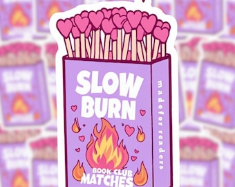 Slow Burn - Bookish Trope| Reader Sticker | Bookish Sticker| Book Lovers Sticker| bookish merch| Kindle Stickers| SMUT Sticker|Purple Book