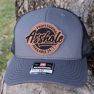 Professional A**hole Available 24/7 Richardson 112 hat | Laser Engraved Hydbond patch