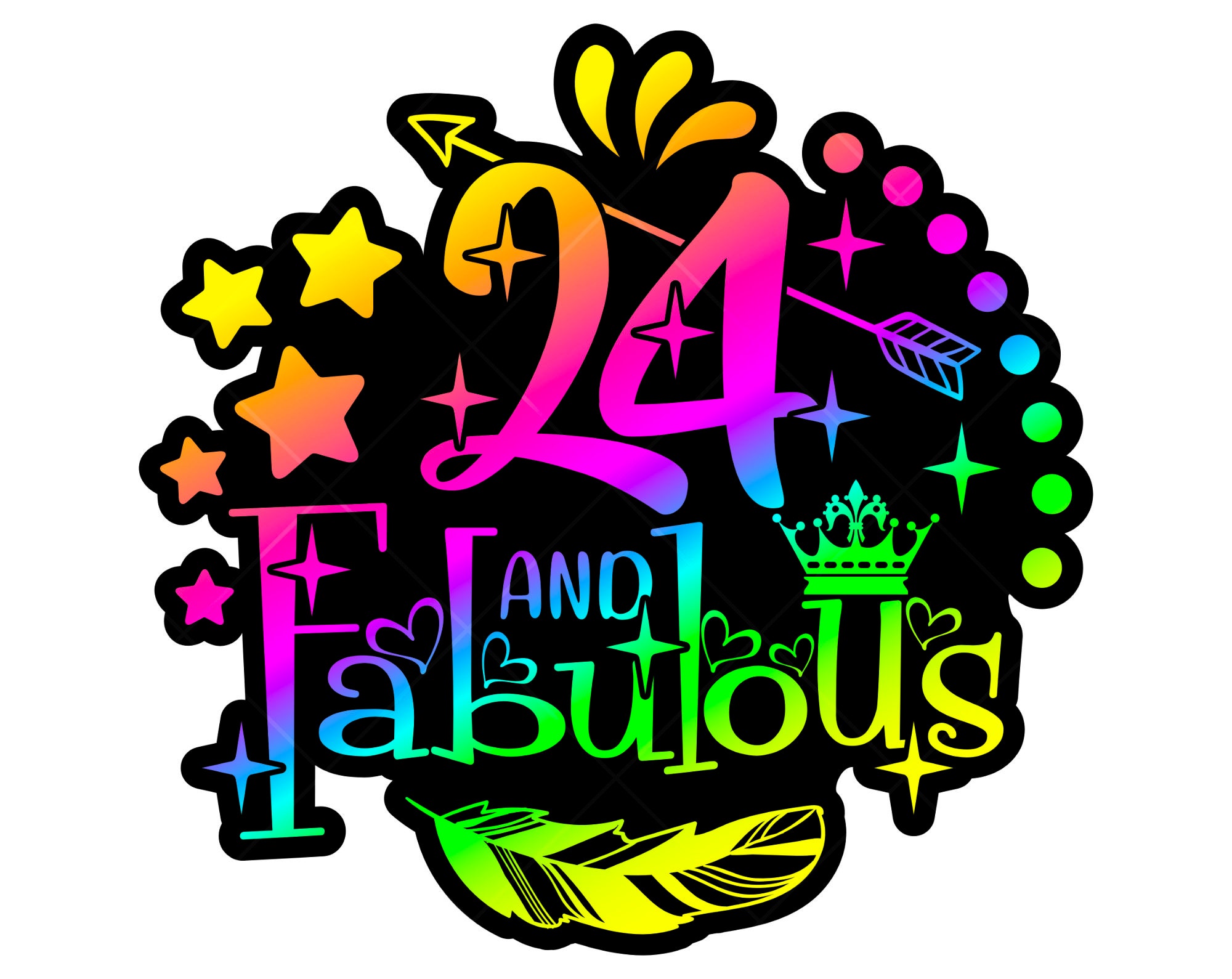 24 and Fabulous PNG 24th Birthday 24th Birthday Shirt Png 