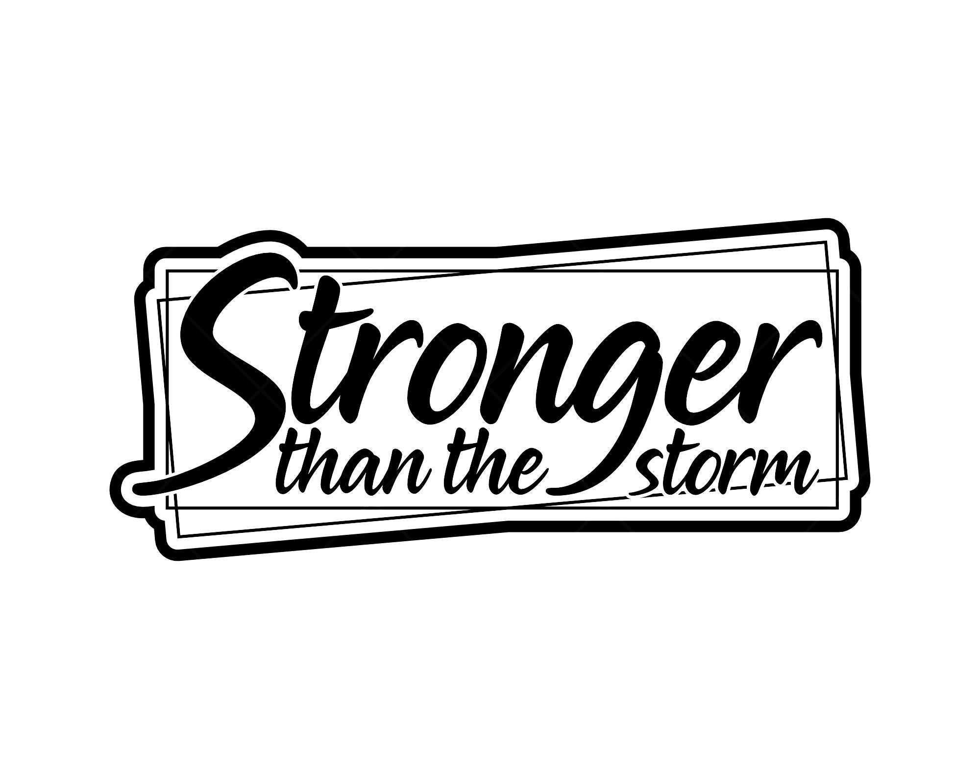 Stronger Than the Storm SVG Stronger Svg Life Quote Svg Be - Etsy