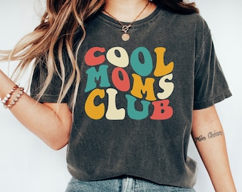 Retro Cool Moms Club, Cool Mom Club Comfort Colors T Shirt, Cool Moms Club Shirt for Mama, Gifts for Moms for Mother's Day, Cool Mom Shirt