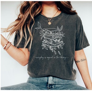 Everday is Magical in the Library Comfort Colors T-Shirt, Librarian Gifts, Cute Graphic Tees Trending Now, Reading Shirt For Women Gift