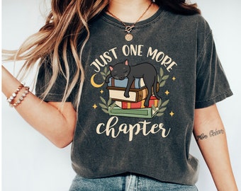 Comfort Colors Just One More Chapter T-Shirt, Cats and Books Shirt, Mothers Day Book Shirt, Cat Lover Shirt, Reader Gift, Librarian Shirt