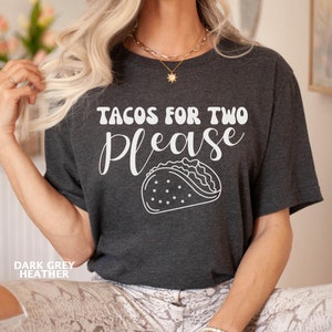 Funny Pregnancy Shirt, Pregnancy Announcement Shirt, Eating Tacos for Two Shirt, Future Mom Shirt, Maternity Shirt, Baby Shower Gift Shirt