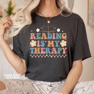 Reading Is My Therapy Shirt, Funny Book Shirt, Reading TShirt, Book Lover Gift, Reading Teacher Shirt, Reader Gift, Retro Design T shirt