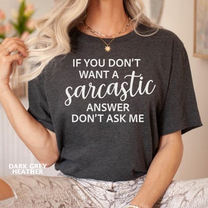 Sarcastic Shirt, Funny Women Shirt, Sarcastic Gifts, Funny Sarcasm Shirt, Funny Sarcastic Quotes Shirt,  Humor Shirt, Funny Sayings Shirt
