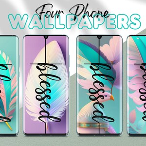 Set of 4 Phone Wallpapers | Blessed Design | iPhone Wallpaper | Smartphone Background #1097