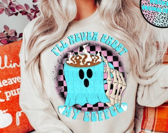 I’ll Never Ghost My Coffee Funny Halloween Png, Spooky Season Png, Retro Halloween Ghost Png, Skeleton Halloween Png, Trendy Halloween Png