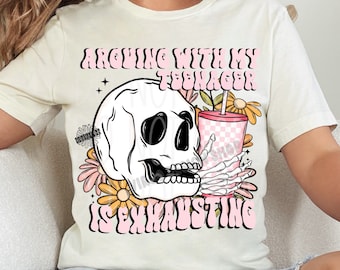 Arguing With My Teenager Is Exhausting Png, Motherhood Png, Funny Mom Png, Mom Life Png, Retro Mama Png, Funny Mothers Day Png, Floral Mom
