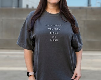 Trauma Shirt, Childhood Trauma, Angry Tee, Mental Health Shirt, Comfort Colors, Emotional, Unisex Shirts, Oversized, womens tshirts, recover