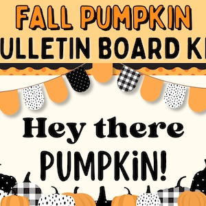 Fall Pumpkin Bulletin Board Kit, Halloween Pumpkin Classroom Decor Bundle, Printable Classroom Decorations, Fall Bulletin Board Decor Kit