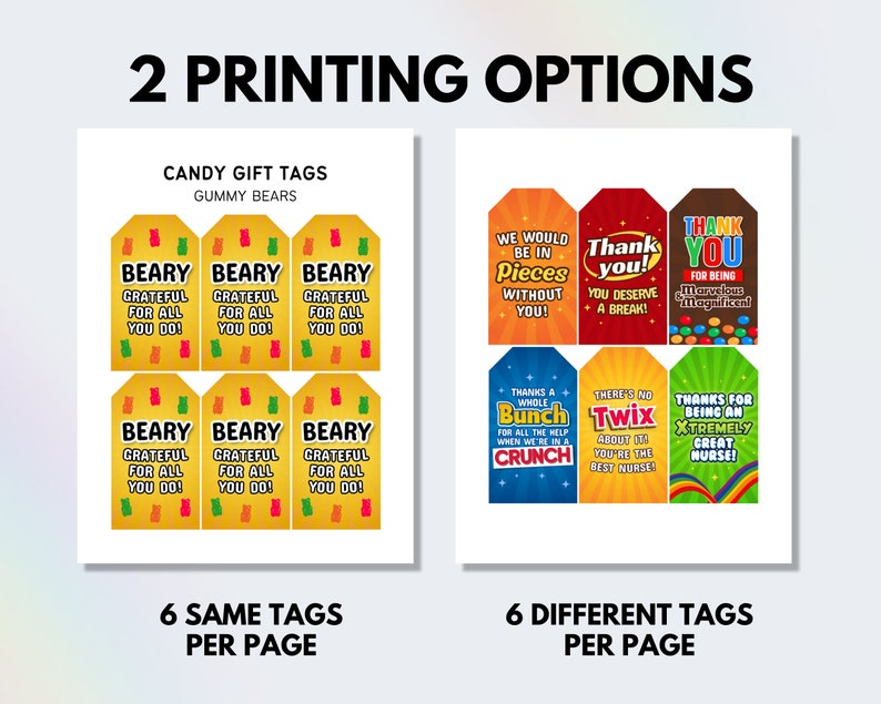 Pu&ograve; includere: Due opzioni stampabili per etichette regalo di caramelle. La prima opzione mostra sei etichette identiche con il testo "Beary Grateful for All You Do!" stampato su uno sfondo giallo con un'immagine di un orsacchiotto gommoso. La seconda opzione mostra sei etichette diverse con vari messaggi e immagini di caramelle.