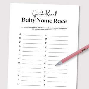 May include: A printable gender reveal game sheet with the title "Baby Name Race". The game instructions are to write down a baby name for each letter of the alphabet in 60 seconds. The person with the most names wins.