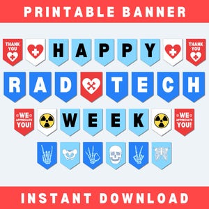 May include: Printable banner with the text "Happy Rad Tech Week" in blue and white. The banner has red hearts, yellow radiation symbols, and images of bones, a skull, and hands.