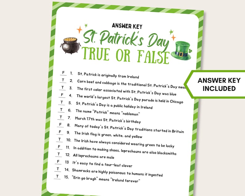 May include: A printable St. Patrick's Day true or false quiz with 15 questions. The answer key is included. The quiz is decorated with green shamrocks and a pot of gold.