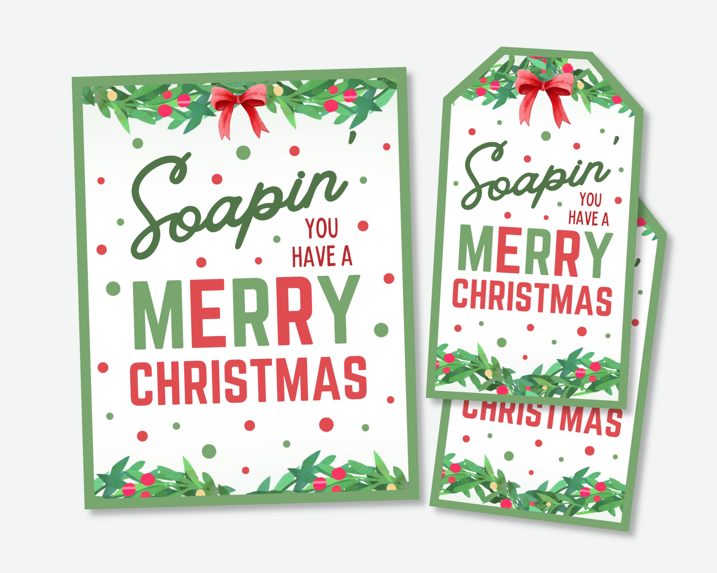Christmas Soap Gift Tag, Soapin You Have A Merry Christmas Tag, Christmas Handmade Soap Tag, Holiday Hand Soap Tag, Christmas Teacher Gift