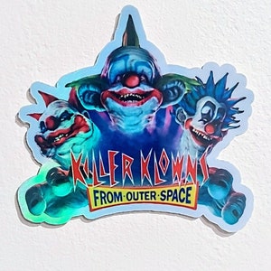 Killer Klowns from outer space holographic sticker