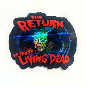 Return of the Living Dead Zombie in Trioxin Barrel Holographic sticker