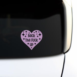 Back The F Up Car Decal, Funny Car Stickers, Funny Car Decal, Bumper Sticker, Cute Decal, Funny Bumper Sticker, Car Decal, Heart Sticker