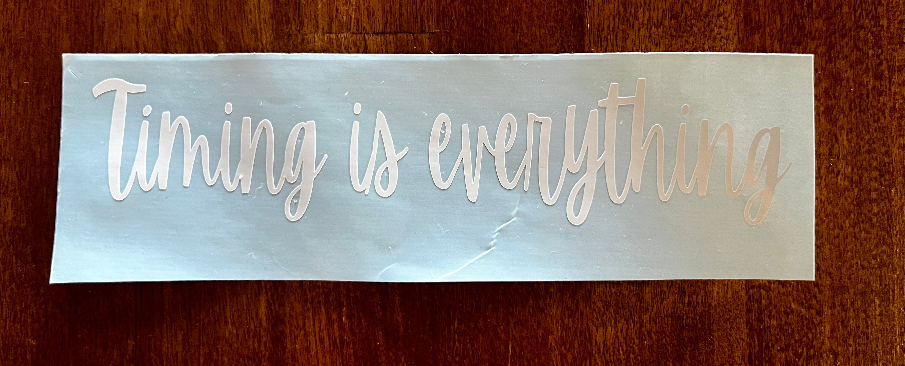 Timing is Everything Vinyl Decal Laptop Sticker Car Decal Car Sticker