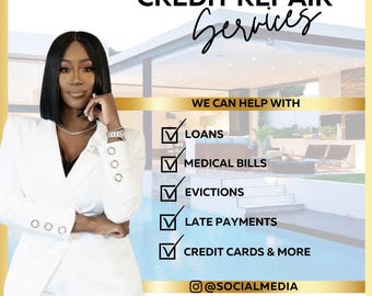 May include: A promotional graphic for credit repair services featuring a person in a white blazer. Text includes: CREDIT REPAIR Services, WE CAN HELP WITH, LOANS, MEDICAL BILLS, EVICTIONS, LATE PAYMENTS, CREDIT CARDS & MORE, @SOCIALMEDIA, WWW.YOURWEBSITE.COM.