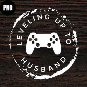 Leveling Up to Husband PNG - Game Controller Wedding Design,Super Cool Design,Funny Wedding Gift,Gamer Wedding Gift,Gamer husband T-shirt