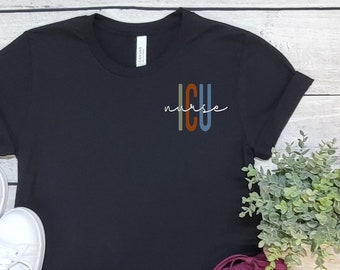 ICU nurse shirt, intensive care unit nurse tee, ICU nurse top, nurse appreciation, new grad nurse gift, critical care, icu group shirts