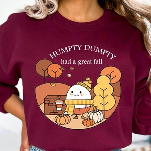 Cute Fall Shirt, Humpty Dumpty Had A Great Fall Sweatshirt, Autumn/Fall Shirt, Trendy Fall Shirt, Humpty Dumpty Shirt