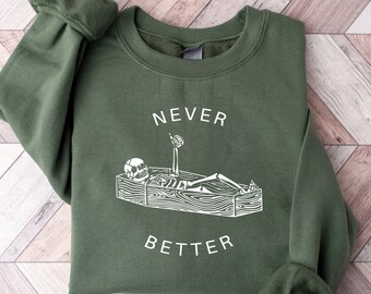 T-shirt squelette « Jamais mieux », T-shirt humoristique sarcastique « Mort à l'intérieur », Cadeaux drôles, T-shirt avec citations drôles, T-shirt drôle pour maman