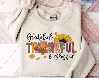Thankful Sweatshirt, Thanksgiving Sweatshirt, Thankful Grateful Shirt, Womens Thanksgiving Shirt, Thankful Blessed Shirt, Fall Gift, Pumpkin