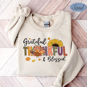 Thankful Sweatshirt, Thanksgiving Sweatshirt, Thankful Grateful Shirt, Womens Thanksgiving Shirt, Thankful Blessed Shirt, Fall Gift, Pumpkin