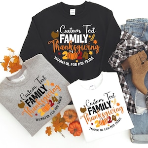 2024 Custom Thanksgiving Shirt, Family Matching Thanksgiving, Family Thanksgiving Sweatshirt, Custom Thanksgiving tee, Family Matching shirt
