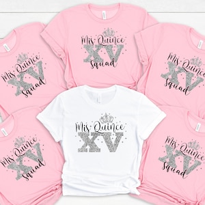Mis Quince Squad Shirt, Quinceanera Gift Shirt, 15th Birthday Shirt, Quinceanera Matching Tee, Feliz Cumpleanos Shirt, Sweet 15 Gift Shirt