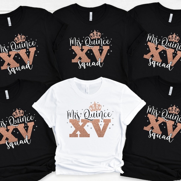 Mis Quince Squad Shirt, Quinceanera Gift Shirt, 15th Birthday Shirt, Quinceanera Matching Tee, Feliz Cumpleanos Shirt, Sweet 15 Gift Shirt