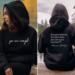 You are Enough, Dear Person Behind Me Two Sided Hoodie, Back and Front Hoodie, Positivity Sweatshirt, Suicide Prevention Sweatshirt