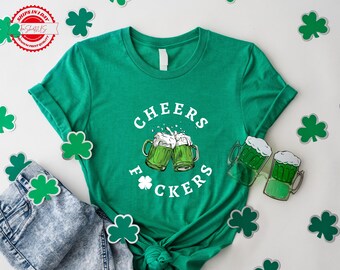 Cheers Fuckers Sweatshirt, St. Patrick's Day 2026 Sweater, Lucky Tee, Paddy's Day Shirt, Irish Gifts, Shamrock Tee,Gift For St.Patrick's Day