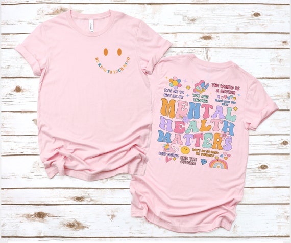 Mental Health Matters Shirt, Mental Health Shirts, Women Inspirational Shirts, Inspirational Gifts, Gift for Her