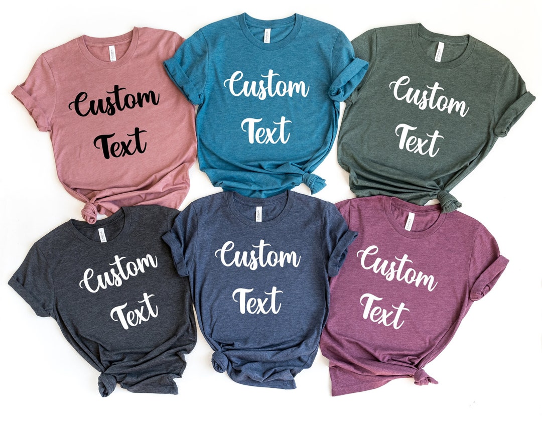 Your Text Here Shirt, Custom Text Shirt, Custom Gift, Your Design Here ...