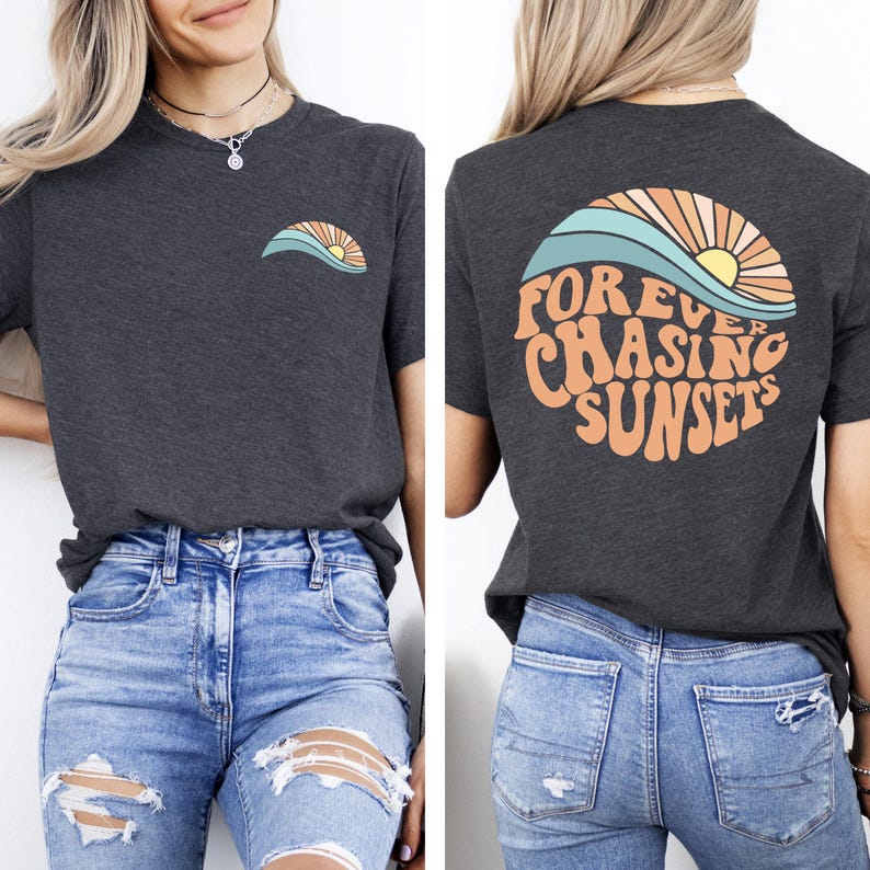 Forever Chasing Sunsets Shirt, Sunsets Shirt, Summer Shirt, Beach Shirt, Summer Shirt, ,Beach Shirt,Family Vacation Gift, Girls Trip Shirts image 5
