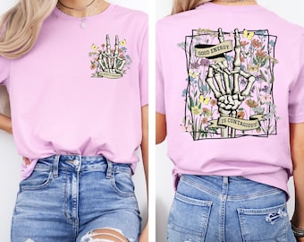 Good Energy Is Contagious Shirt, Skeleton Flower Shirt, Inspirational Shirt, Mental Health Awareness Shirt